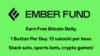 Ember Fund – Earn 250 Points and XP